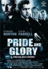 Pride and Glory - il prezzo dell onore